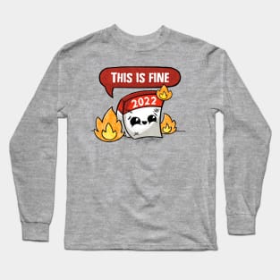 This is Fine 2022 Long Sleeve T-Shirt